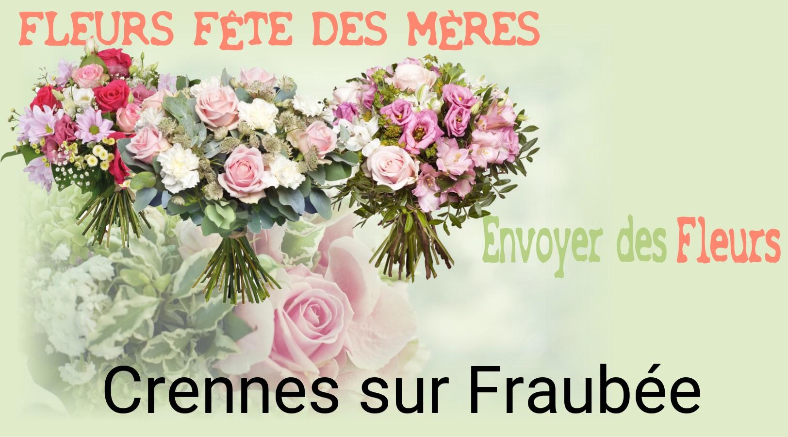 Bouquet de Fête des Mères livré à Crennes-sur-Fraubée